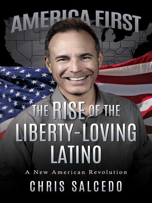 Title details for The Rise of the Liberty-Loving Latino by Chris Salcedo - Available